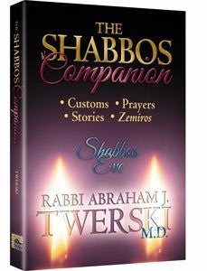 The Shabbos Companion: Shabbos Eve - Customs, Prayers, Stories, and Zemiros - The Closeout Connection